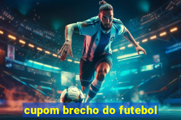 cupom brecho do futebol